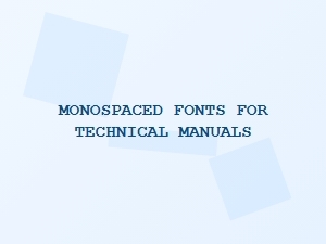 The Best Monospaced Fonts for Technical Documentation